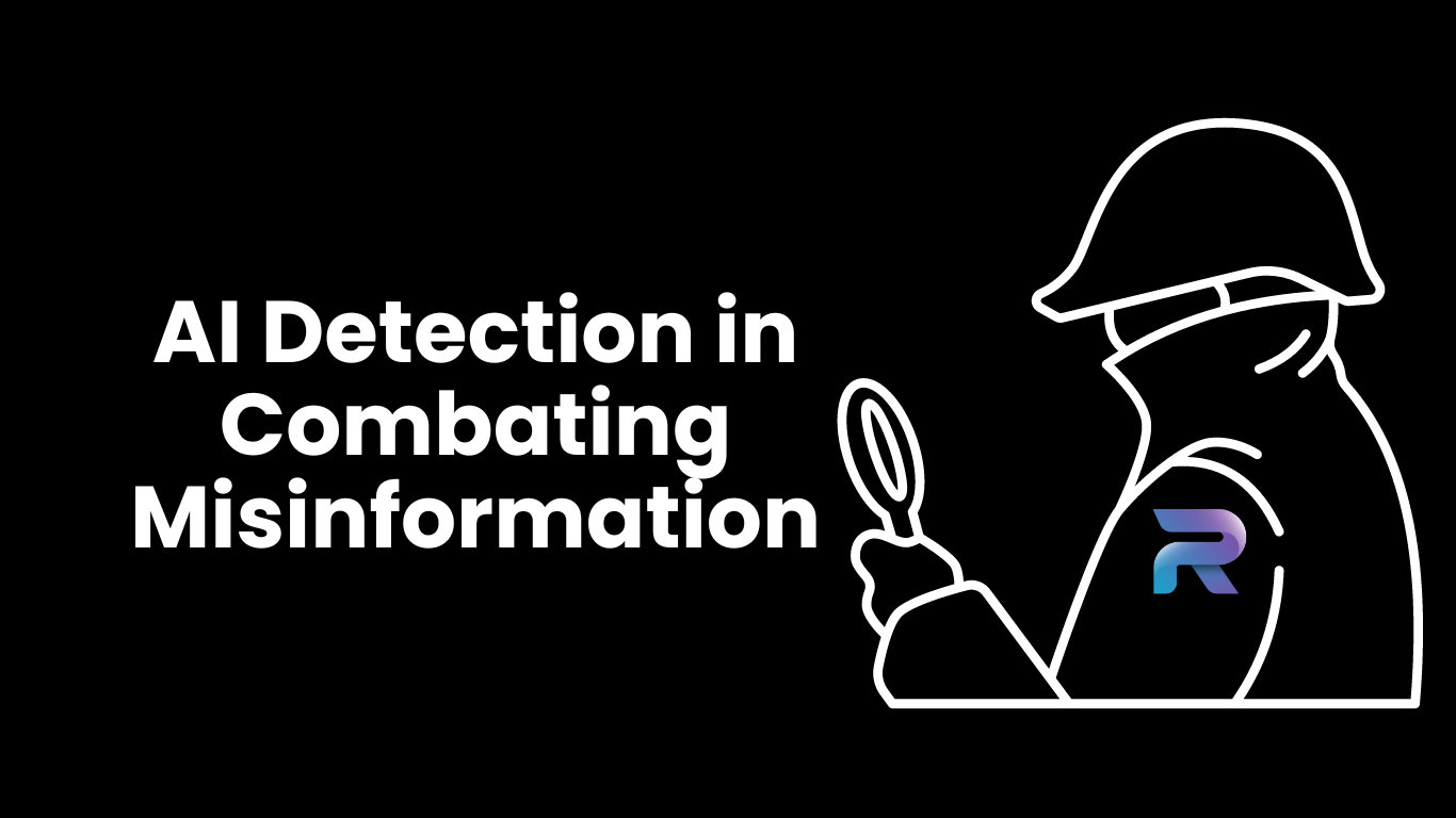 A stylized silhouette of a detective wearing a hat and holding a magnifying glass, with the text 'AI Detection in Combating Misinformation' alongside the 'R' logo. The design conveys a theme of investigation and vigilance against false information.